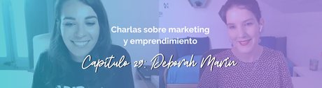 Entrevista a Deborah Marín Oye Deb