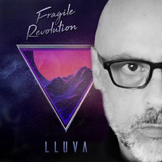 LLUVA - FRAGILE REVOLUTION