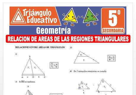 Relación de Áreas de las Regiones Triangulares para Quinto de Secundaria Relación de Áreas de las Regiones Triangulares para Quinto de Secundaria