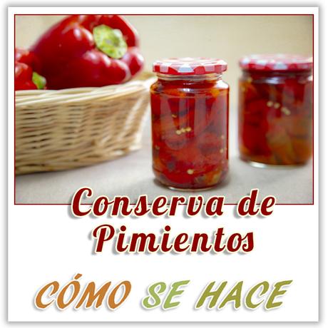 CONSERVA DE PIMIENTOS ASADOS