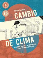 Cambio de clima, de Philippe Squarzoni. Entre el reportaje científico y el relato de terror