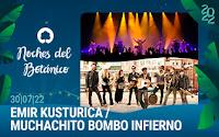Concierto de Emir Kusturica & The No Smoking Orchestra y Muchachito Bombo Infierno en Noches del Botánico