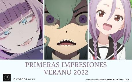 PRIMERAS IMPRESIONES | VERANO 2022