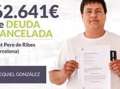 Repara Deuda Abogados cancela 62.641€ Sant Pere Ribes (Barcelona) Segunda Oportunidad
