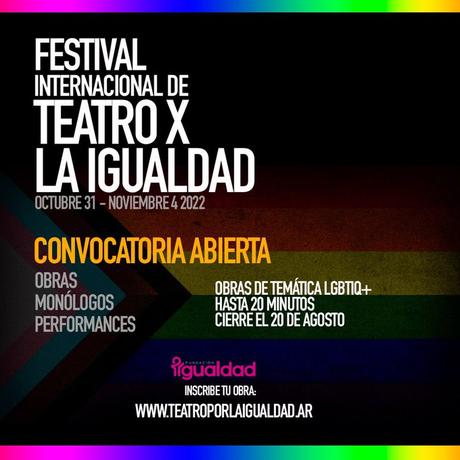 Festival Internacional de Teatro por La Igualdad. Temática: LGBTIQ+