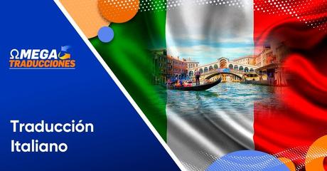Servicios de traducciones de Español a Italiano e Italiano a Español