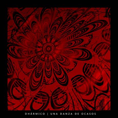 Dhármico - Una Danza de Ocasos (EP - 2017)