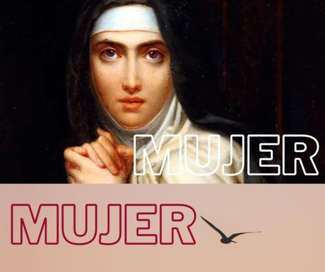 Teresa de Jesús y su conciencia de ser mujer