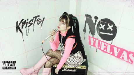 KRISTAL lanza ‘No vuelvas’, una canción pop punk de liberación y desahogo KRISTAL lanza ‘No vuelvas’, una canción pop punk de liberación y desahogo