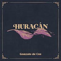 Gonzalo de Cos estrena Huracán