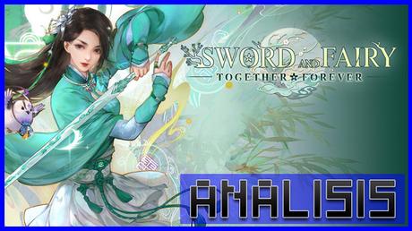 ANÁLISIS: Sword and Fairy Together Forever