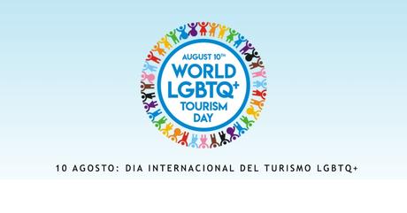 Día Internacional del Turismo Lgbtq+, 10 de agosto.