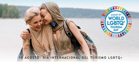 Día Internacional del Turismo Lgbtq+, 10 de agosto.