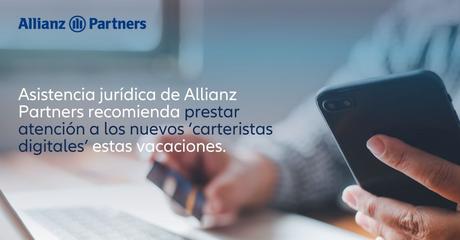 Asistencia jurídica de Allianz Partners recomienda prestar atención a los ‘carteristas digitales’