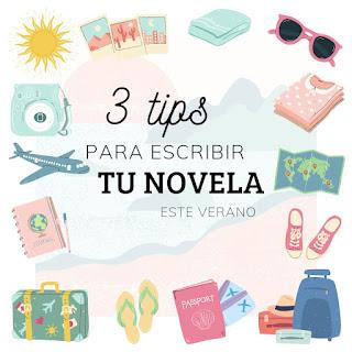 3 tips para escribir tu novela este verano