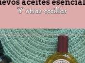 Nuevos aceites esenciales geranio, canela china... otras cosillas).