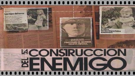 La Construcción del Enemigo (II): Dictadura, Medios y Mentira Armada