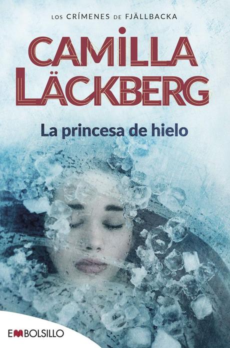 Reseña de «la princesa de hielo» de Camilla Läckberg: un thriller refrescante