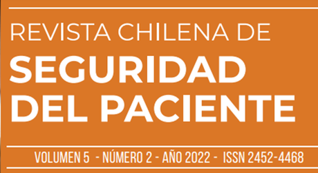 Revista Chilena de Seguridad del Paciente – Volumen 5 – Número 2 – Año 2022 Revista Chilena de Seguridad del Paciente – Volumen 5 – Número 2 – Año 2022
