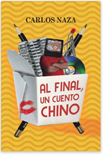 «Al final, un cuento chino» de Carlos Naza