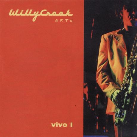Willy Crook & Funky Torinos - Vivo I & Vivo II (1999)