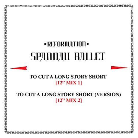 SPANDAU BALLET - TO CUT A LONG STORY SHORT (12 INCHES)