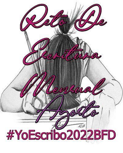 (Recopilación) Yo Escribo Agosto 2022 by Eelynn Cuellar