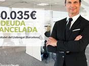 Repara Deuda Abogados cancela 40.035€ Hospitalet Llobregat Segunda Oportunidad