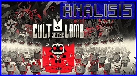ANÁLISIS: Cult of the Lamb