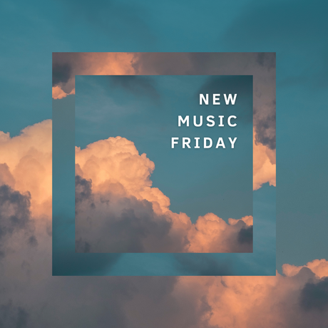 NEW MUSIC FRIDAY 19/08 NEW MUSIC FRIDAY 19/08