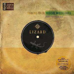 Lizard - Troche Zolci, Troche Wiecej Bieli (2016)