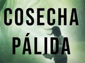 COSECHA PÁLIDA" Josan Mosteiro