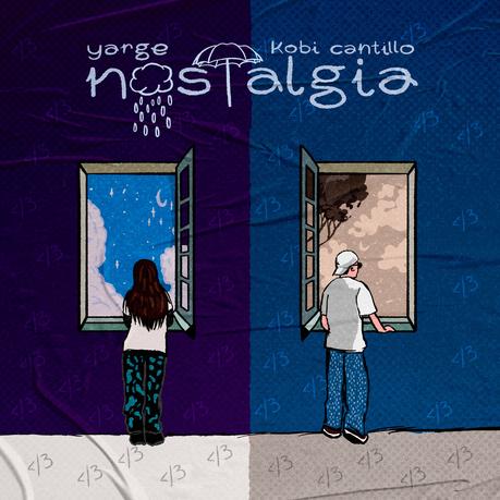 Yarge sigue apostando una vez más al amor despertando la “Nostalgia” yarge x kobi (Cover Art)