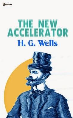 Reseña: El nuevo acelerador de H G Wells