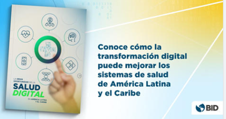 BID: La gran oportunidad de la Salud Digital en América Latina y el Caribe