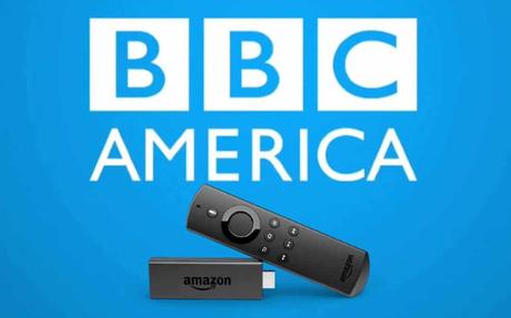 Cómo obtener BBC America en Firestick [2 Easy Ways]