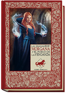 «La maga Morgana y el fuego de la venganza»