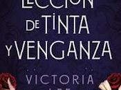 Reseña|| lección tinta venganza- Victoria