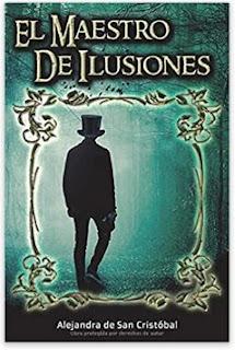 «El maestro de ilusiones» de Alejandra San Cristóbal