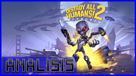 ANÁLISIS: Destroy All Humans! 2 Reprobed