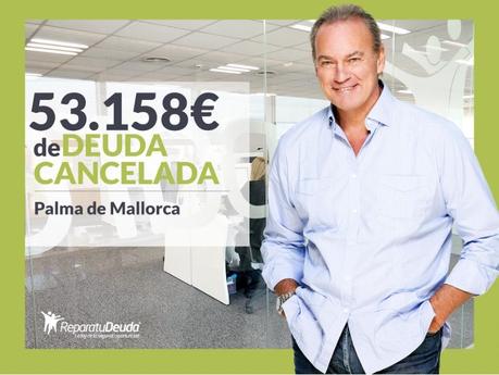 Repara tu Deuda Abogados cancela 53.158? en Palma de Mallorca con la Ley de Segunda Oportunidad
