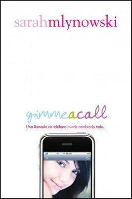 Gimme a Call, de Sarah Mlynowski