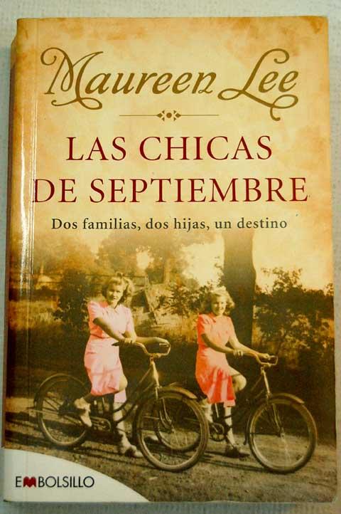 LAS CHICAS DE SEPTIEMBRE - dos familias, dos hijas, un destino ...