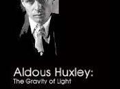 Aldous Huxley: Gravity Light (1996) Oliver Hockenhull
