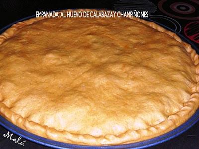 EMPANADA  AL HUEVO DE CALABAZA Y CHAMPIÑONES