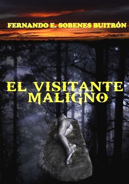 El Visitante Maligno es la primera novela de Fernando Sobenes
