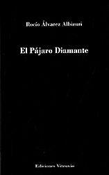 El cielo emplumado del Pájaro diamante