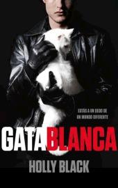 Gata Blanca ~ Holly Black [reseña]