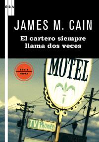 James M. Cain - El cartero siempre llama dos veces