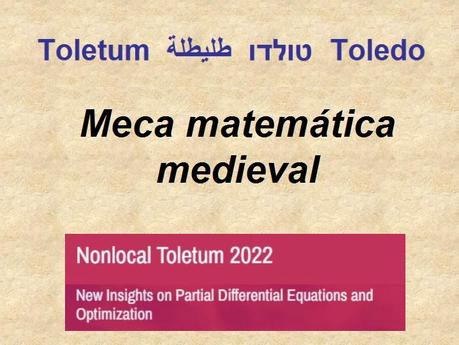 Toledo: la meca matemática de la Europa medieval